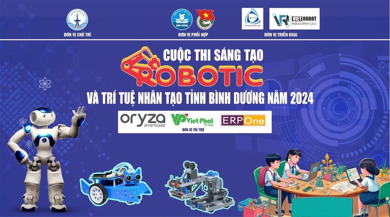 VietPhatGroup hân hạnh là đơn vị đồng tài trợ chương trình "Cuộc thi sáng tạo Robotic và Trí tuệ nhân tạo tỉnh Bình Dương năm 2024"